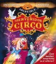 bienvenidos al circo (enciclopeia increible larousse)-9788415785767 bienvenidos al circo (enciclopeia increible larousse)-9788415785767