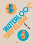 waterloo y trafalgar-olivier tallec-9788415851967 waterloo y trafalgar-olivier tallec-9788415851967