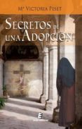 secretos de una adopcion-m victoria peset-9788415883067 secretos de una adopcion-m victoria peset-9788415883067