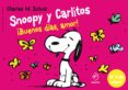 snoopy y carlitos 6: buenos días, amor-charles m. schulz-9788415945567 snoopy y carlitos 6: buenos días, amor-charles m. schulz-9788415945567