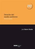 derecho del medio ambiente (3ª ed.)-jose esteve pardo-9788415948667 derecho del medio ambiente (3ª ed.)-jose esteve pardo-9788415948667