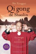 qi gong de shaolin (+ dvd)-shi xinggui-9788415968467 qi gong de shaolin (+ dvd)-shi xinggui-9788415968467
