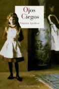 ojos ciegos-virginia aguilera-9788415973867 ojos ciegos-virginia aguilera-9788415973867