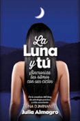 la luna y tú-julia almagro padilla-9788416002467 la luna y tú-julia almagro padilla-9788416002467