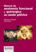 manual de anatomia funcional y quirurgica del suelo pelvico (ebook)-9788416171767 manual de anatomia funcional y quirurgica del suelo pelvico (ebook)-9788416171767