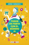 todos de fiesta con el numero pi-anna cerasoli-9788416363667 todos de fiesta con el numero pi-anna cerasoli-9788416363667