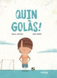 quin golàs!-gracia iglesias-jordi sunyer-9788416434367 quin golàs!-gracia iglesias-jordi sunyer-9788416434367