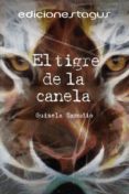 el tigre de canela (ebook)-guisela samudio-9788416508167 el tigre de canela (ebook)-guisela samudio-9788416508167