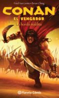 conan el vengador 02. la horda maldita-fred van lente-brian ching-9788416636167 conan el vengador 02. la horda maldita-fred van lente-brian ching-9788416636167