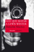 hay que matar a lewis winter (ebook)-malcolm mackay-9788416638567 hay que matar a lewis winter (ebook)-malcolm mackay-9788416638567