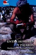 entre hombres y pajaros: andanzas de un naturalista-9788416702367 entre hombres y pajaros: andanzas de un naturalista-9788416702367