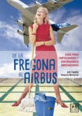 de la fregona al airbus-juli campella-antonio monturiol-9788416894567 de la fregona al airbus-juli campella-antonio monturiol-9788416894567