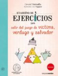 cuaderno ej. para salir del juego de víctima, verdugo y salvador-christel petitcollin-9788416972067 cuaderno ej. para salir del juego de víctima, verdugo y salvador-christel petitcollin-9788416972067