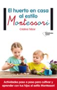 el huerto en casa al estilo montessori-cristina tebar-9788417002367 el huerto en casa al estilo montessori-cristina tebar-9788417002367