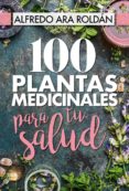 100 plantas medicinales para tu salud-9788417057367 100 plantas medicinales para tu salud-9788417057367