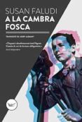 a la cambra fosca-susan faludi-9788417339067 a la cambra fosca-susan faludi-9788417339067