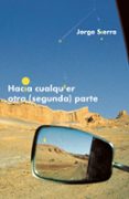 Descarga gratuita de libros de audio para iPod HACIA CUALQUIER OTRA (SEGUNDA) PARTE de JORGE SIERRA GARCIA (Spanish Edition) PDF iBook CHM 9788418690426
