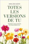 Descargar el texto completo de los libros. TOTES LES VERSIONS DE TU  (edición en catalán) 9788419756374 CHM