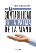 Libros de audio descargables franceses LA CONTABILIDAD EN LA PALMA DE LA MANO en español de CARLOS DEL AMA GUTIÉRREZ FB2 MOBI