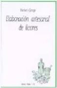 elaboracion artesanal de licores-herbet george-9788420006567 elaboracion artesanal de licores-herbet george-9788420006567