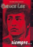 bruce lee siempre-ricardo diez sanchis-9788420304267 bruce lee siempre-ricardo diez sanchis-9788420304267