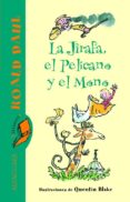 la jirafa, el pelicano y el mono-roald dahl-9788420466767 la jirafa, el pelicano y el mono-roald dahl-9788420466767