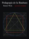 la pedagogia de la bauhaus-rainer wick-9788420671567 la pedagogia de la bauhaus-rainer wick-9788420671567