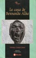 la casa de bernarda alba-federico garcia lorca-9788421632567 la casa de bernarda alba-federico garcia lorca-9788421632567