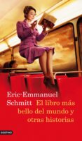 el libro mas bello del mundo y otras historias-eric-emmanuel schmitt-9788423342167 el libro mas bello del mundo y otras historias-eric-emmanuel schmitt-9788423342167