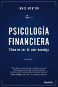 psicologia financiera: como no ser tu peor enemigo-james montier-9788423428267 psicologia financiera: como no ser tu peor enemigo-james montier-9788423428267
