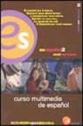es español2. curso multimedia de español (nivel intermedio) (2 cd -rom y guia didactica)-j. gomez asencio-j. borrego-santiago alcoba-9788423980567 es español2. curso multimedia de español (nivel intermedio) (2 cd -rom y guia didactica)-j. gomez asencio-j. borrego-santiago alcoba-9788423980567