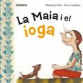 la maia i el ioga-mamen duch-9788424654467 la maia i el ioga-mamen duch-9788424654467