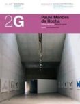 paulo mendes da rocha: obra reciente (2g nº45 edicion bilingue es pañol/english)-guilherme wisnik-9788425222467 paulo mendes da rocha: obra reciente (2g nº45 edicion bilingue es pañol/english)-guilherme wisnik-9788425222467