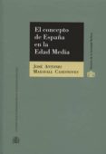el concepto de españa en la edad media-jose antonio maravall casesnoves-9788425915567 el concepto de españa en la edad media-jose antonio maravall casesnoves-9788425915567