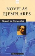 novelas ejemplares (6ª ed.)-miguel de cervantes saavedra-9788426105967 novelas ejemplares (6ª ed.)-miguel de cervantes saavedra-9788426105967