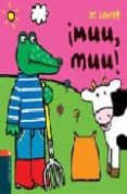 ¡muu, muu! el señor coc y los animales-jo lodge-9788426361967 ¡muu, muu! el señor coc y los animales-jo lodge-9788426361967