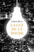 la luz de la noche-graham moore-9788426404367 la luz de la noche-graham moore-9788426404367