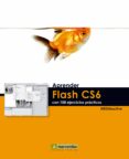 aprender flash cs6 con 100 ejercicios practicos (ebook)-9788426719867 aprender flash cs6 con 100 ejercicios practicos (ebook)-9788426719867