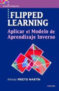 flipped learning-alfredo prieto martin-9788427723467 flipped learning-alfredo prieto martin-9788427723467