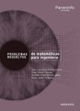 problemas resueltos de matematica aplicada para ingenieria-9788428338967 problemas resueltos de matematica aplicada para ingenieria-9788428338967