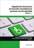 mf1037_3 - seguimiento del proceso de inserción sociolaboral de personas con discapacidad-9788428396967 mf1037_3 - seguimiento del proceso de inserción sociolaboral de personas con discapacidad-9788428396967