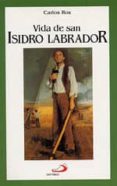 vida de san isidro labrador-carlos ros carballar-9788428515467 vida de san isidro labrador-carlos ros carballar-9788428515467