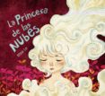 la princesa de las nubes-khola le-9788428548267 la princesa de las nubes-khola le-9788428548267
