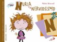 nuria y el nerviosismo-violeta monreal-9788428549967 nuria y el nerviosismo-violeta monreal-9788428549967
