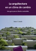 la arquitectura en un clima de cambio-peter f. smith-9788429120967 la arquitectura en un clima de cambio-peter f. smith-9788429120967