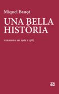 Descargas de libros electrónicos en pdf UNA BELLA HISTÒRIA
        EBOOK (edición en catalán)