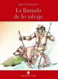 la llamada de lo salvaje-jack london-9788430760367 la llamada de lo salvaje-jack london-9788430760367