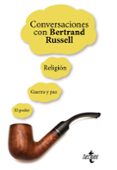 conversaciones con bertrand russell: religion, guerra y paz, el poder-bertrand russell-9788430970667 conversaciones con bertrand russell: religion, guerra y paz, el poder-bertrand russell-9788430970667