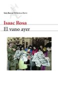 el vano ayer-isaac rosa-9788432211867 el vano ayer-isaac rosa-9788432211867