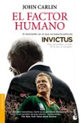 el factor humano (invictus)-john carlin-9788432250767 el factor humano (invictus)-john carlin-9788432250767